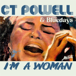 C.T. Powell & Bluedays: I'm a Woman - Cd