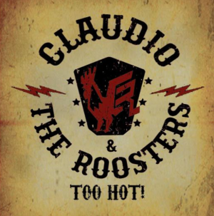 Claudio & the Roosters: Too Hot!- Vinilo 7 "